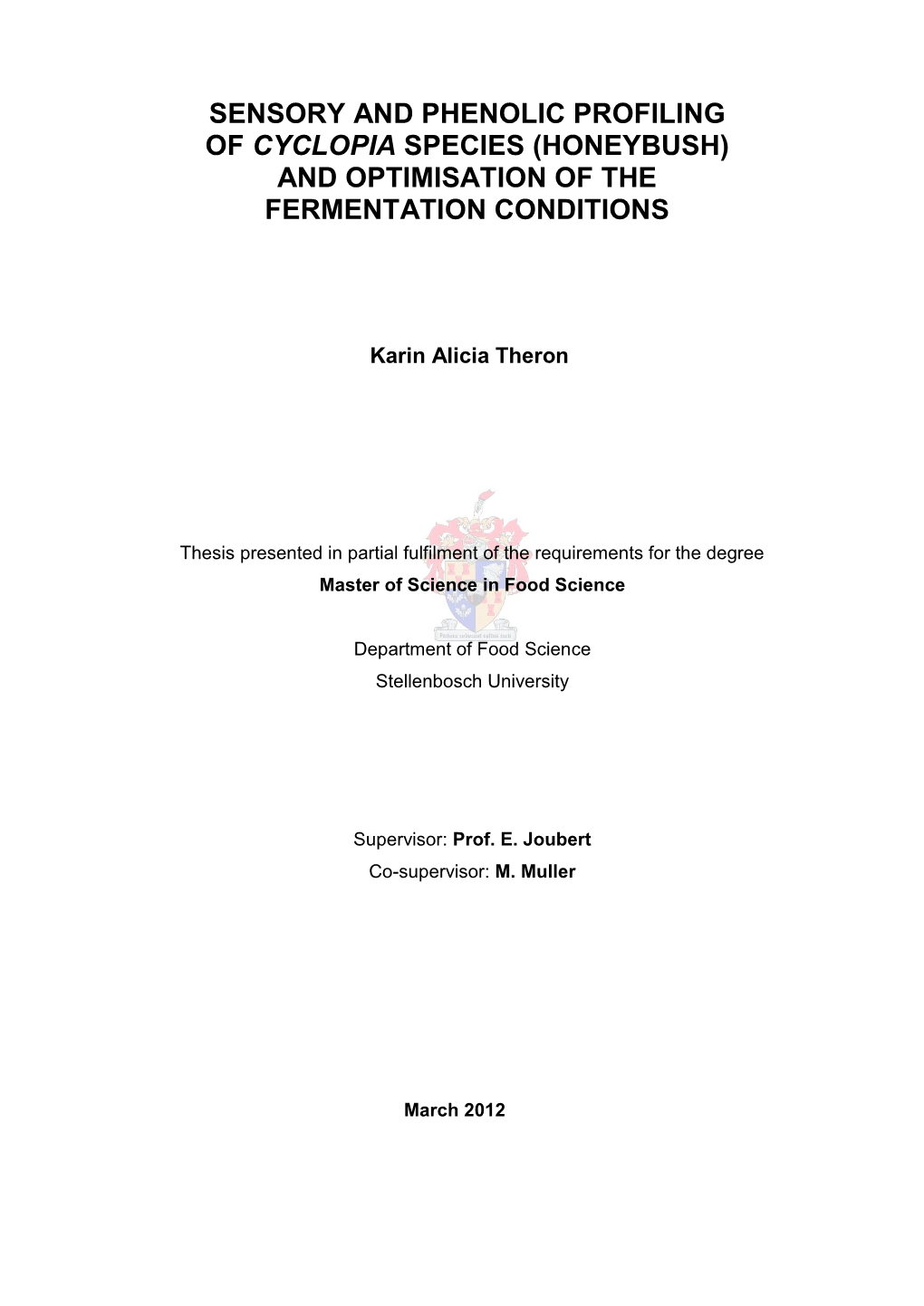 Sensory and Phenolic Profiling of Cyclopia Species (Honeybush) and Optimisation of the Fermentation Conditions