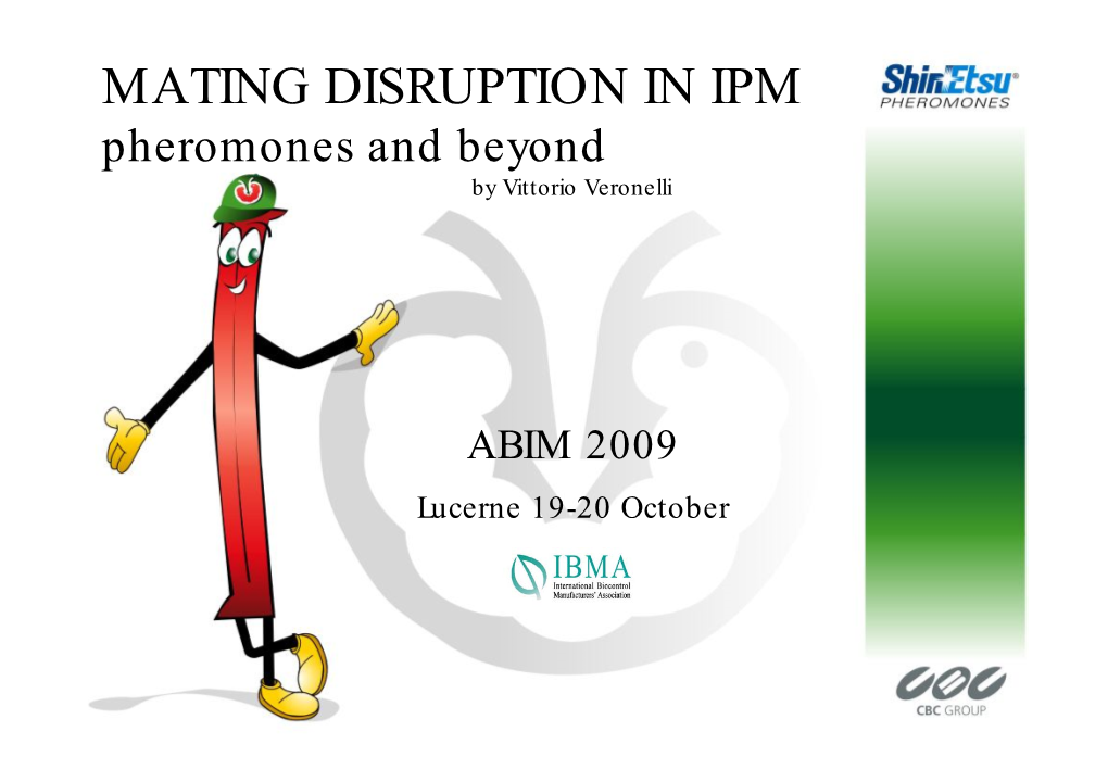 MATING DISRUPTION in IPM Pheromones and Beyond by Vittorio Veronelli