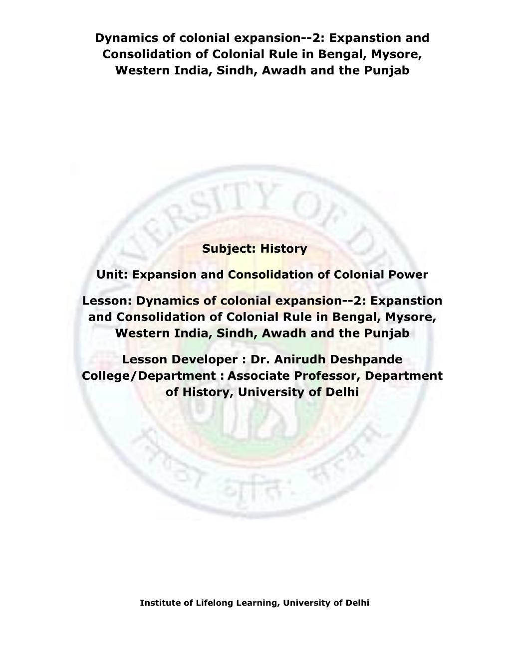 Expanstion and Consolidation of Colonial Rule in Bengal, Mysore, Western India, Sindh, Awadh and the Punjab