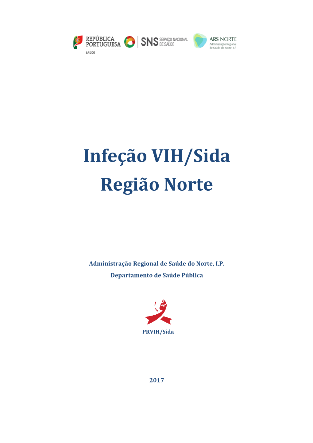 Infeção VIH Sida Região Norte