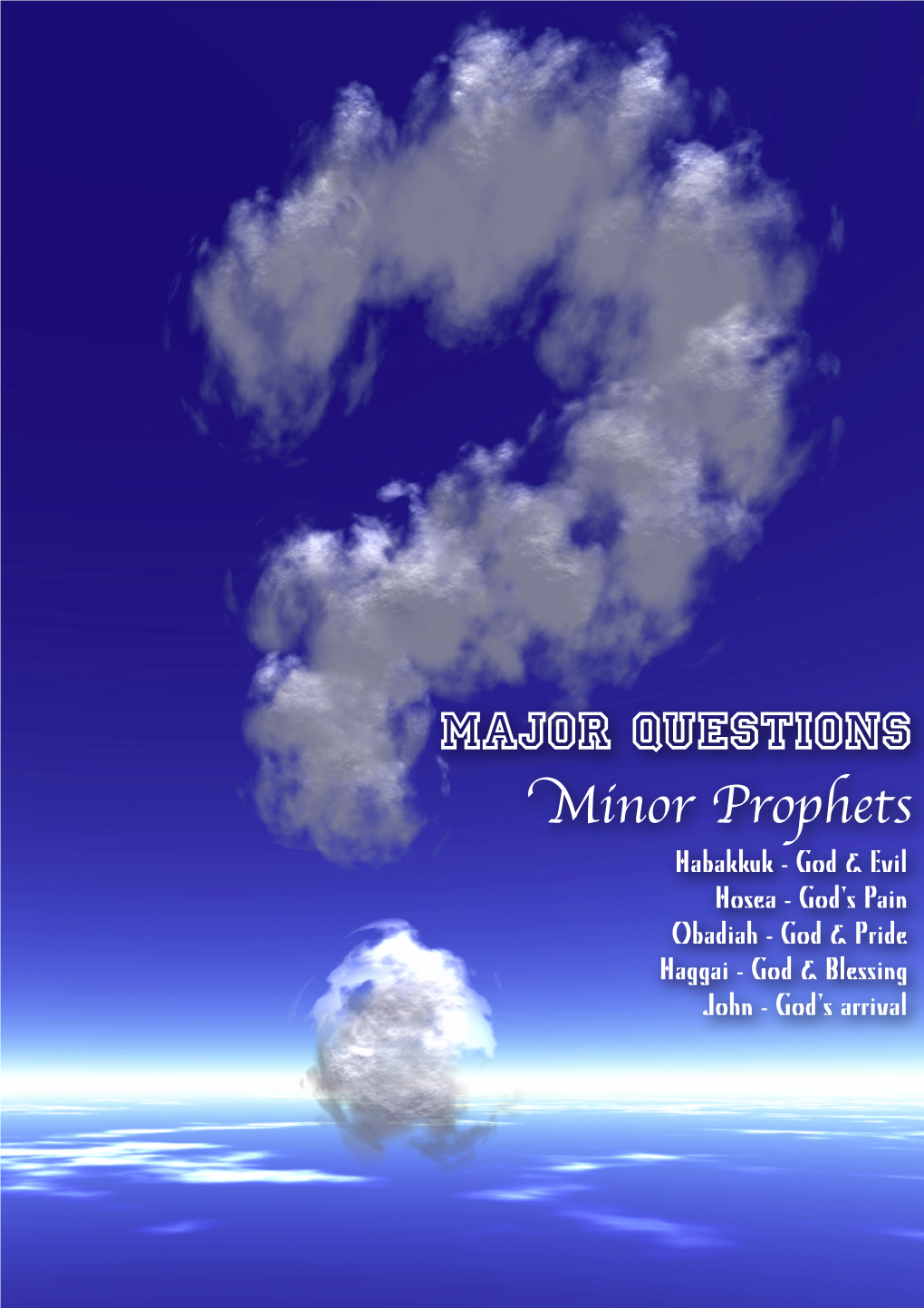 Major Questions Minor Prophets