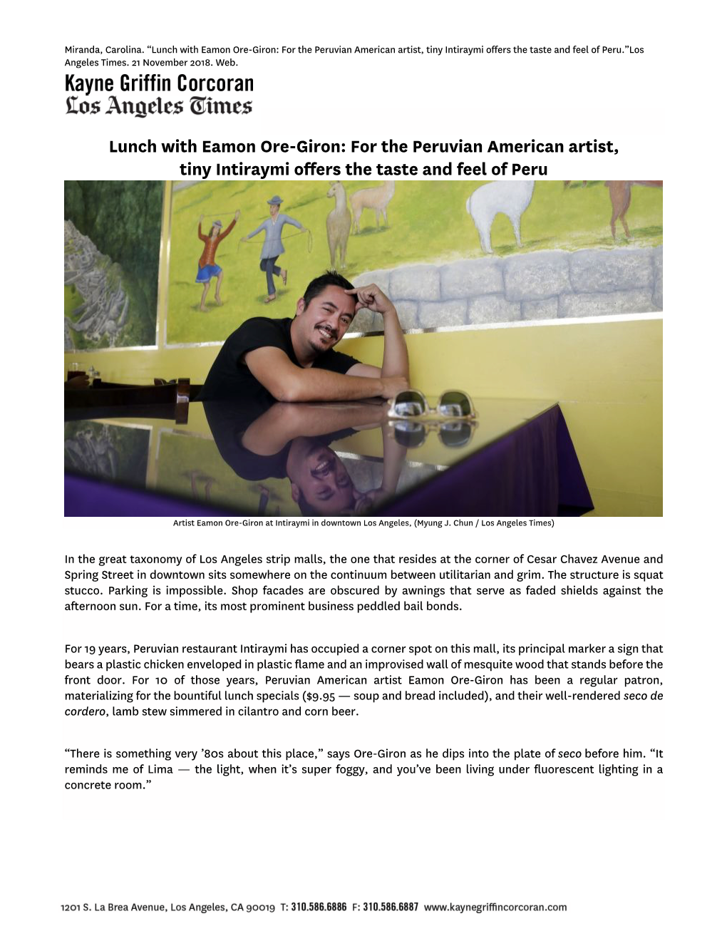Lunch with Eamon Ore-Giron: for the Peruvian American Artist, Tiny Intiraymi Offers the Taste and Feel of Peru.”Los Angeles Times