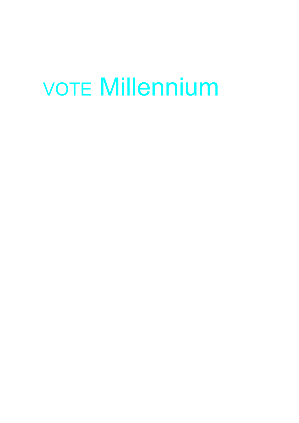 VOTE Millennium VOTE MILLENNIUM