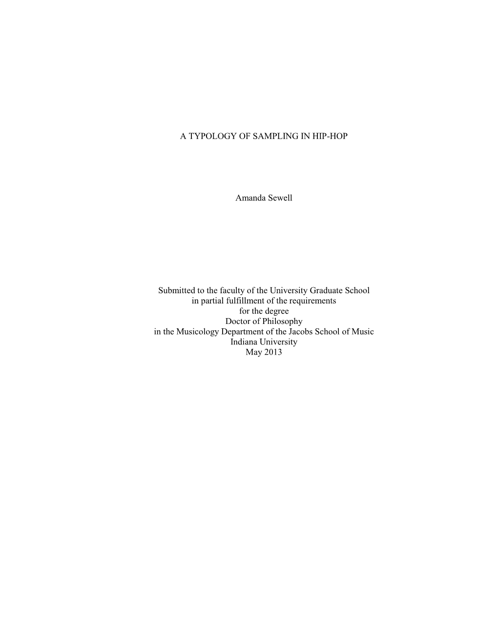 A TYPOLOGY of SAMPLING in HIP-HOP Amanda Sewell Submitted to the Faculty of the University Graduate School in Partial Fulfillmen