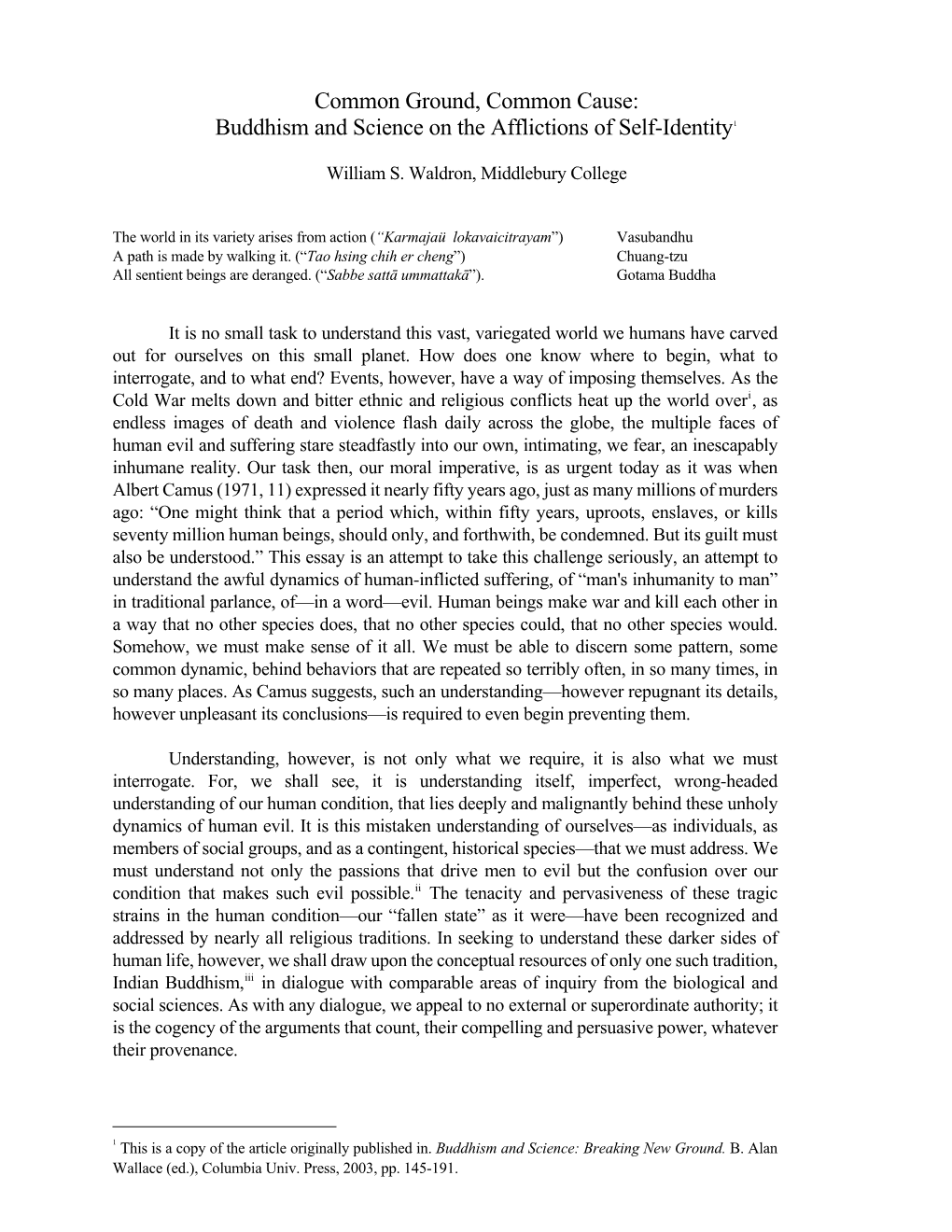 Common Ground, Common Cause: Buddhism and Science on the Afflictions of Self-Identity1