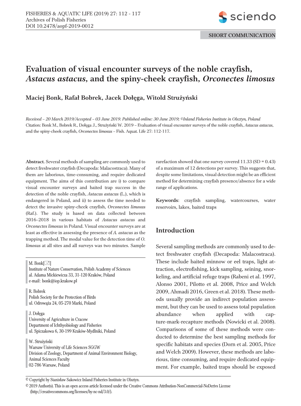 Evaluation of Visual Encounter Surveys of the Noble Crayfish, Astacus Astacus, and the Spiny-Cheek Crayfish, Orconectes Limosus
