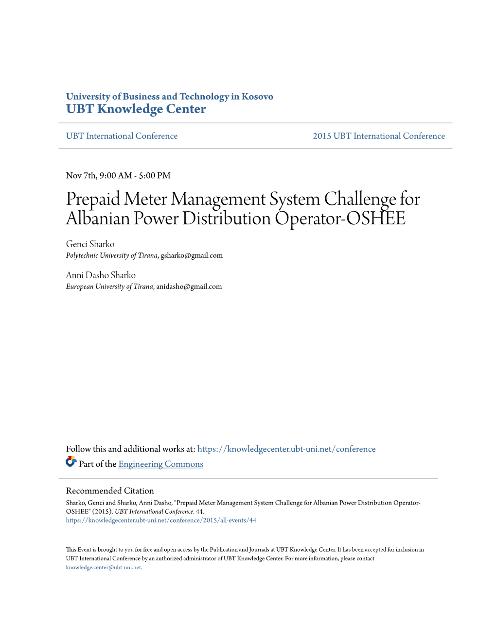 Prepaid Meter Management System Challenge for Albanian Power Distribution Operator-OSHEE Genci Sharko Polytechnic University of Tirana, Gsharko@Gmail.Com