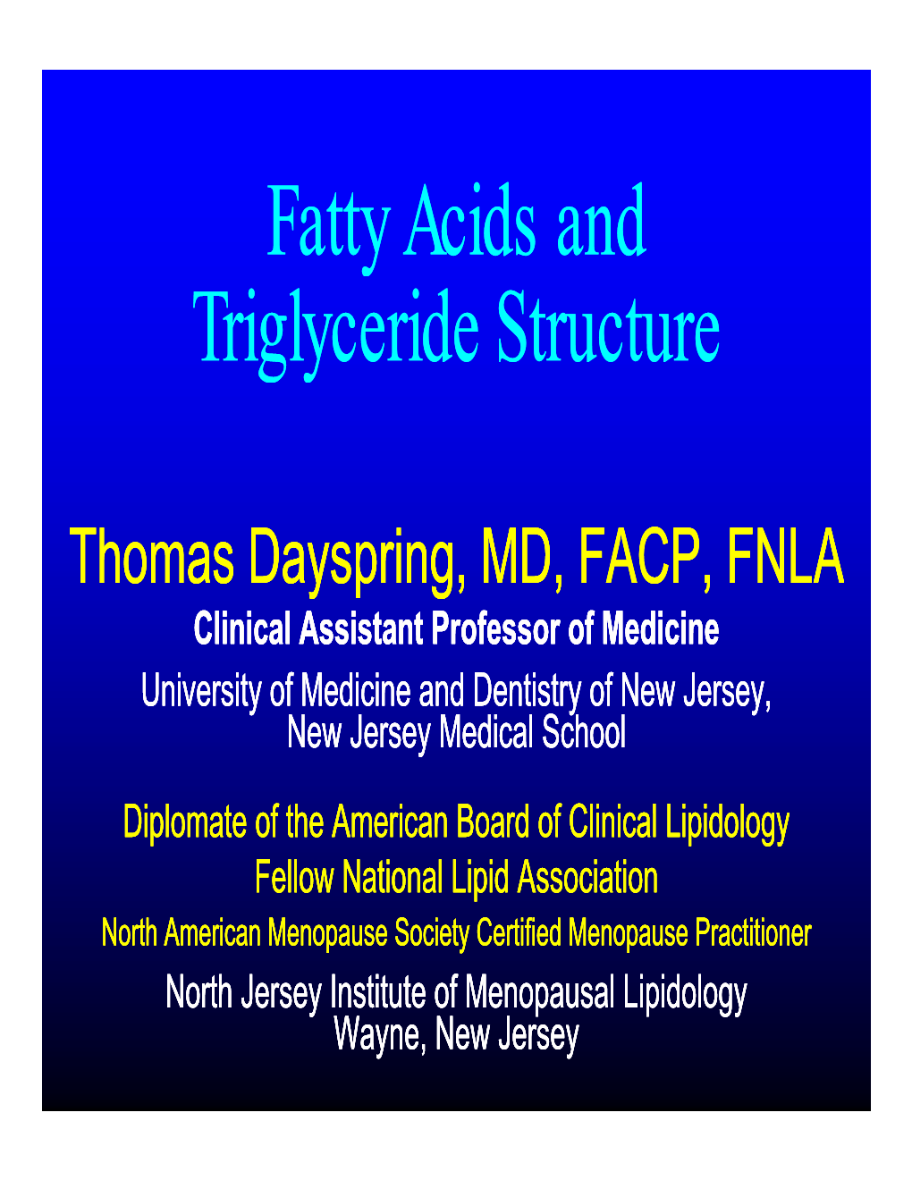 Fatty Acid and Triglyceride Structure