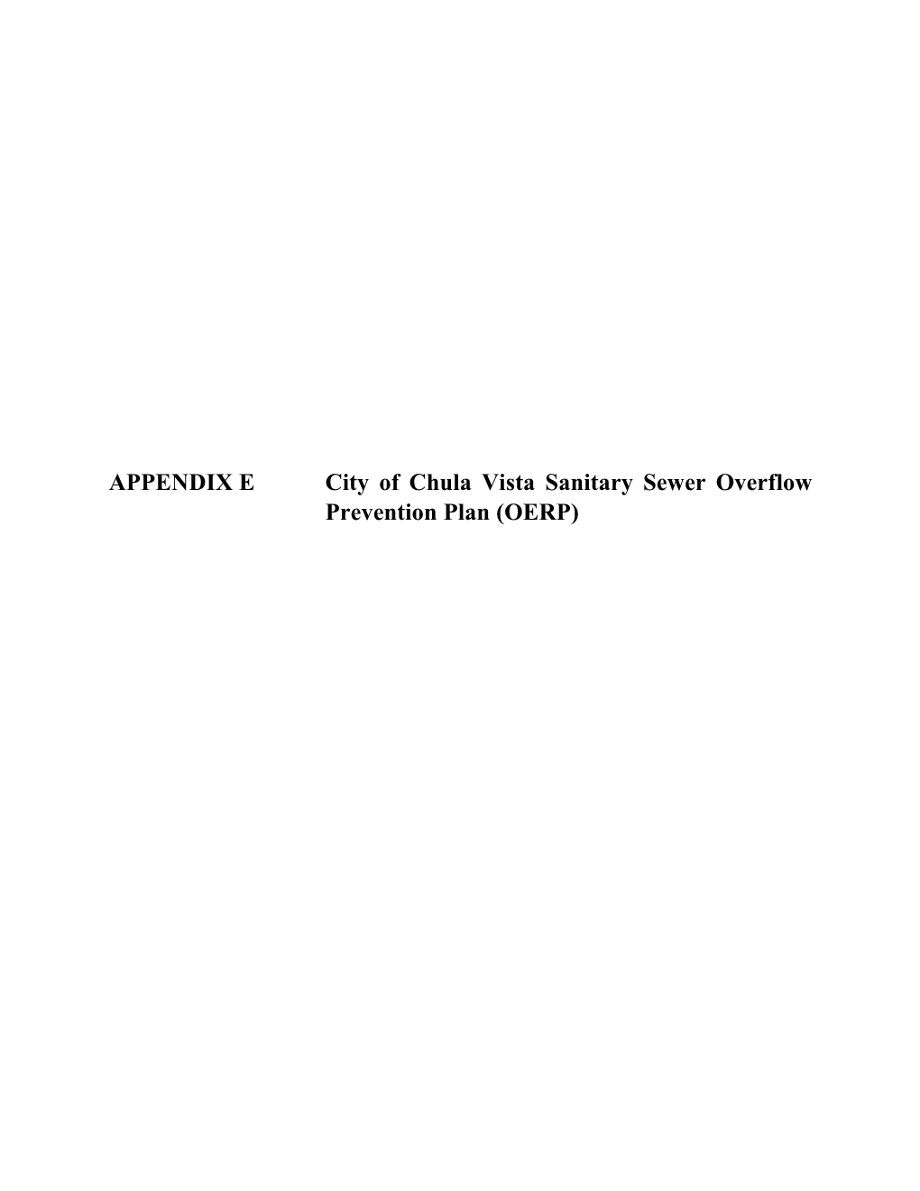 APPENDIX E City of Chula Vista Sanitary Sewer Overflow Prevention Plan (OERP)