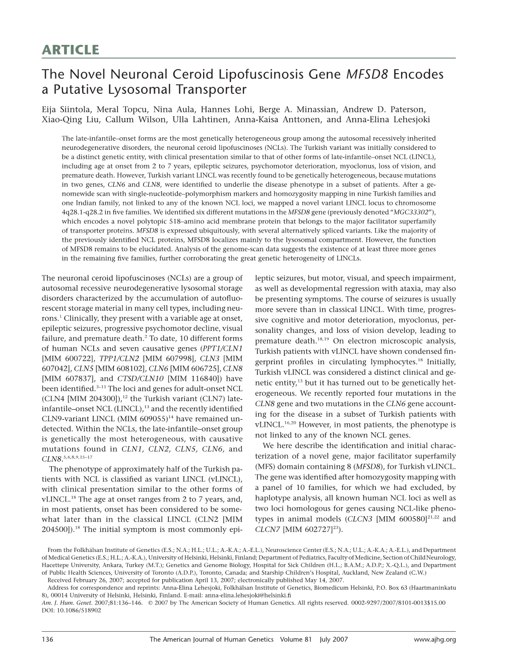 ARTICLE the Novel Neuronal Ceroid Lipofuscinosis Gene MFSD8 Encodes a Putative Lysosomal Transporter