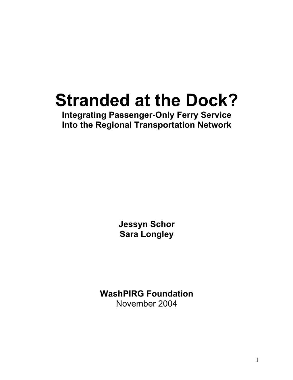 Stranded at the Dock? Integrating Passenger-Only Ferry Service Into the Regional Transportation Network