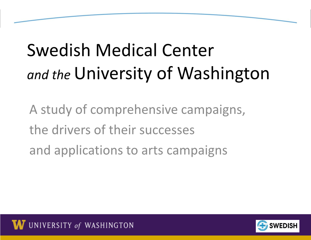 Swedish Medical Center and the University of Washington