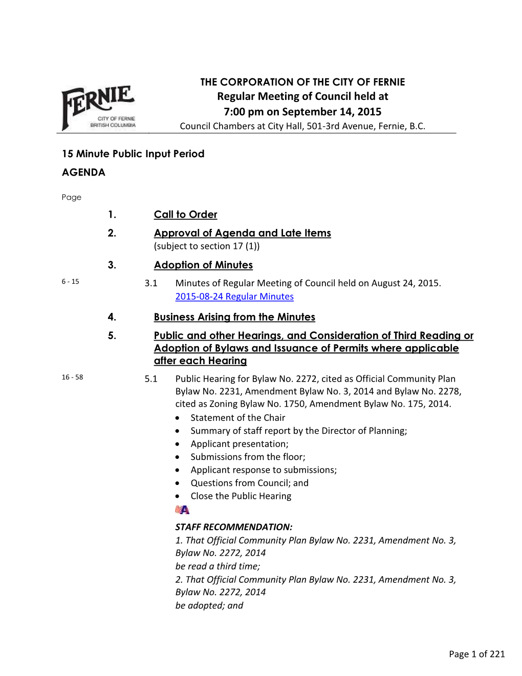 Regular Meeting of Council Held at 7:00 Pm on September 14, 2015 Council Chambers at City Hall, 501-3Rd Avenue, Fernie, B.C