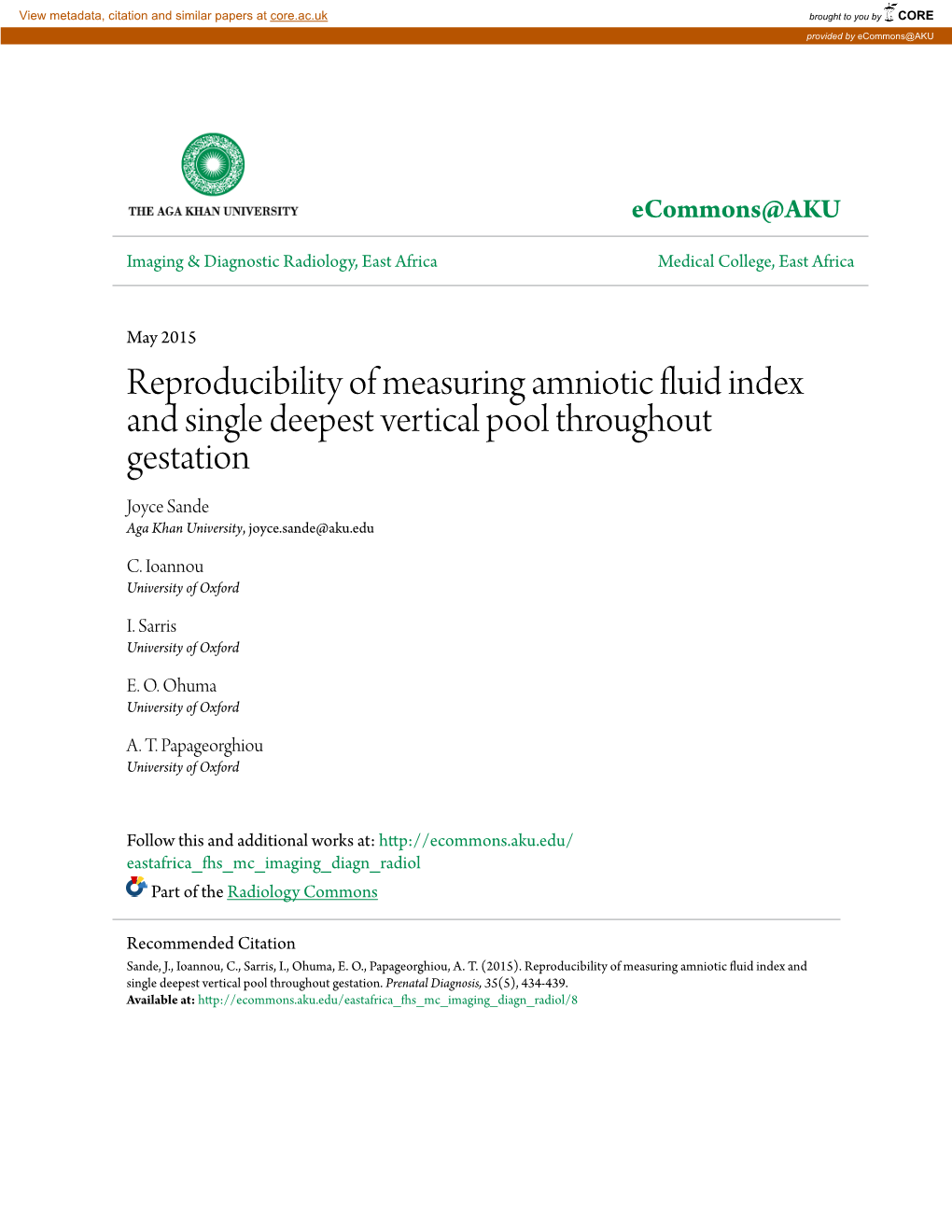 Reproducibility of Measuring Amniotic Fluid Index and Single Deepest Vertical Pool Throughout Gestation Joyce Sande Aga Khan University, Joyce.Sande@Aku.Edu