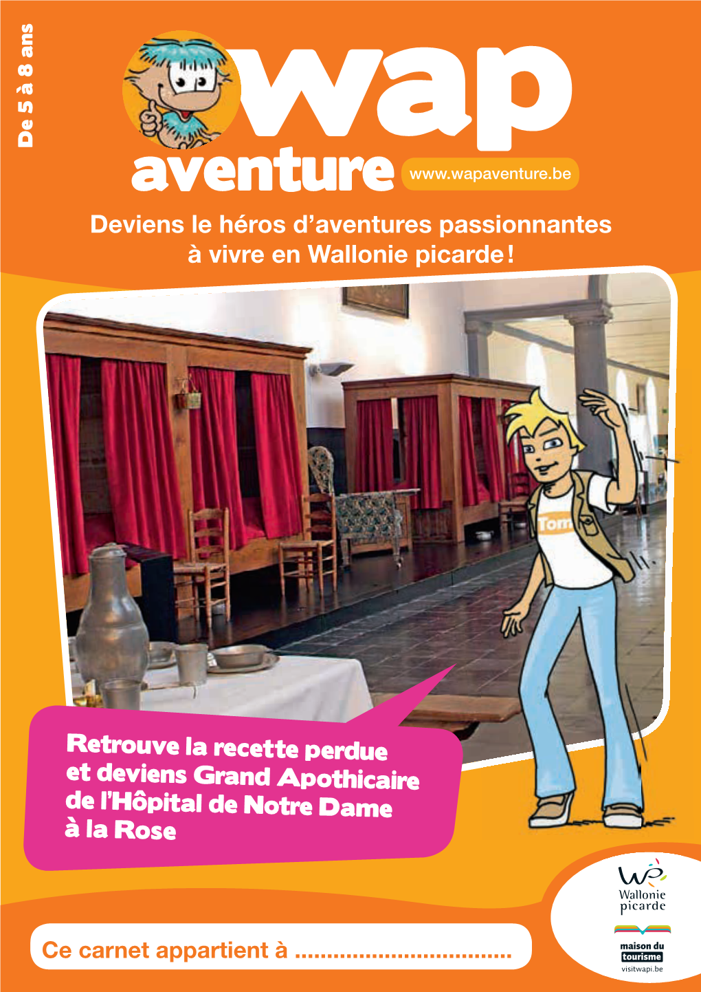 Deviens Le Héros D'aventures Passionnantes À Vivre En Wallonie Picarde !