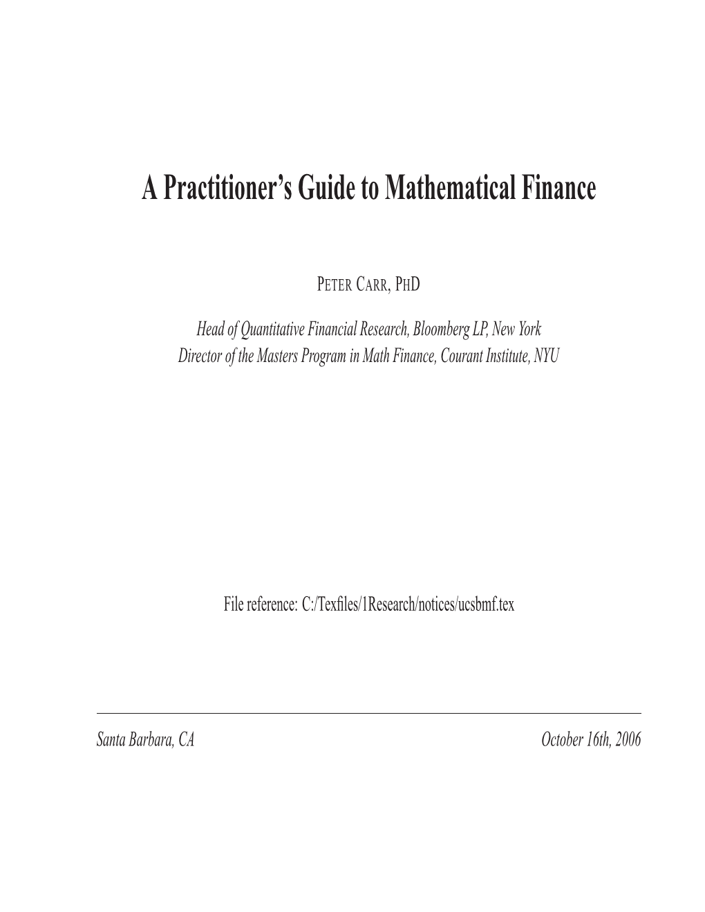 A Practitioner's Guide to Mathematical Finance