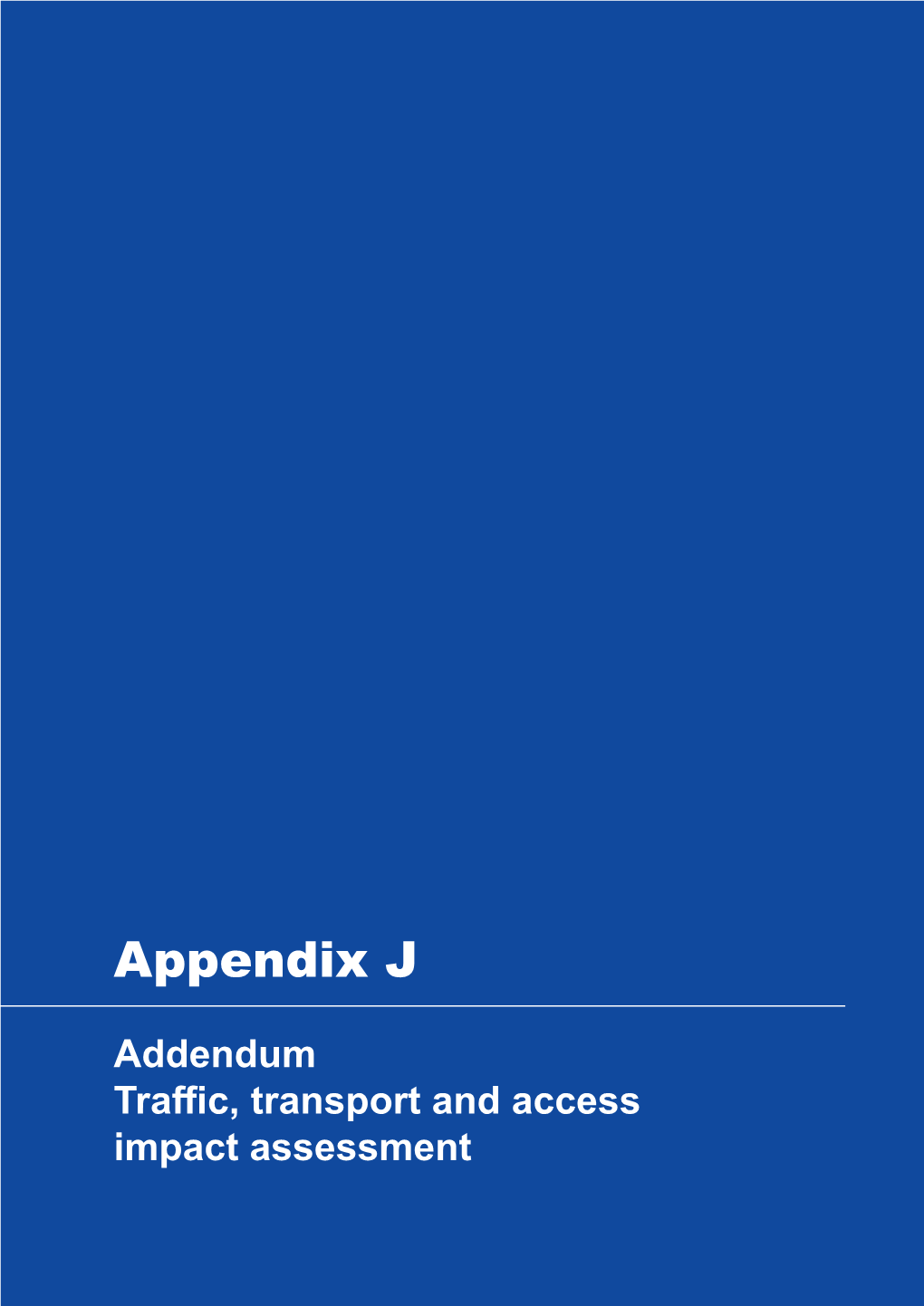 Appendix J Addendum Traffic and Transport