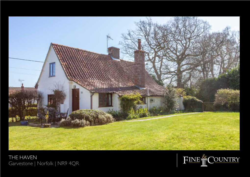 THE HAVEN Garvestone | Norfolk | NR9 4QR a LESSON in COUNTRY LIVING