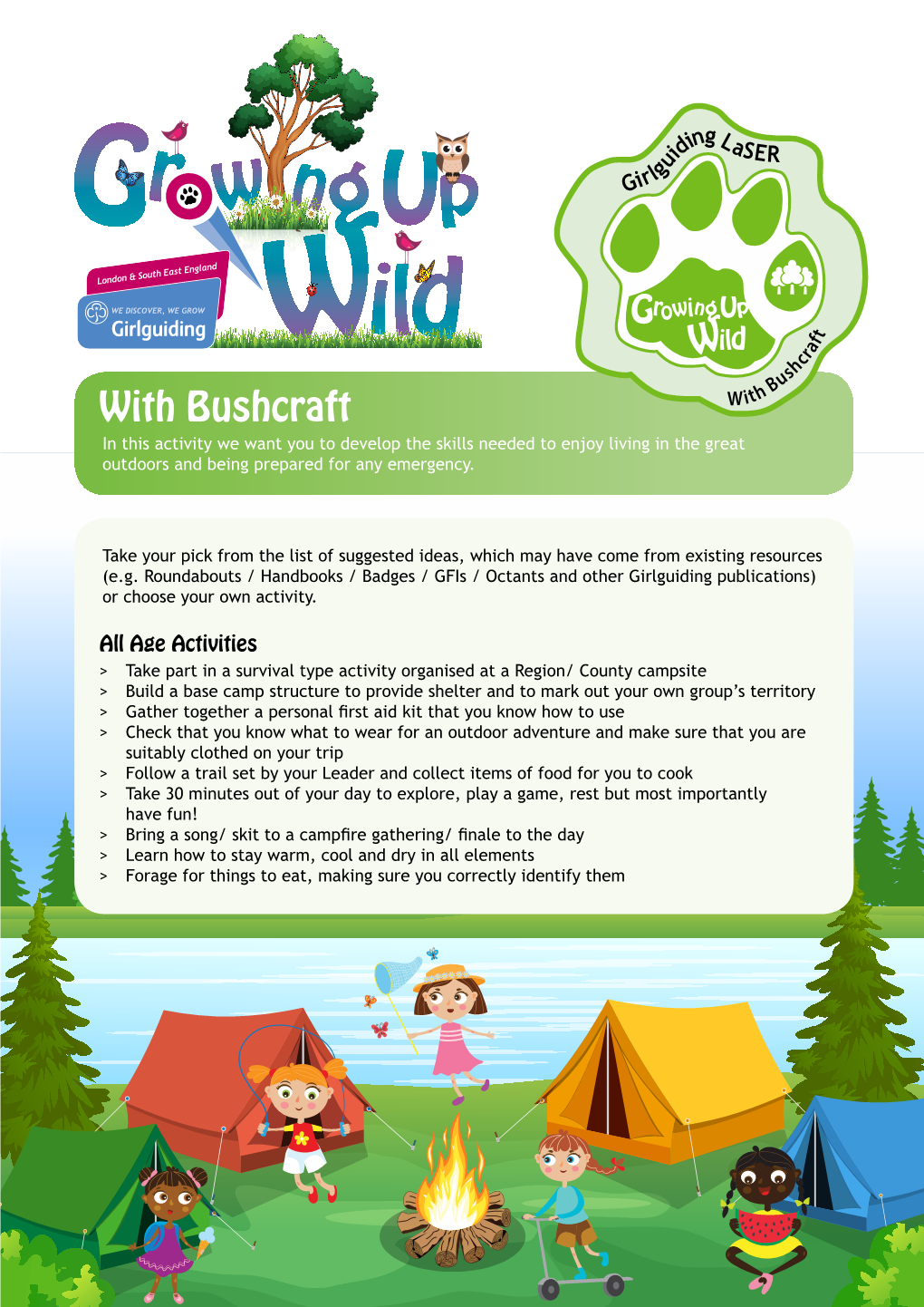 With Bushcraft Wit in This Activity We Want You to Develop the Skills Needed to Enjoy Living in the Great Outdoors and Being Prepared for Any Emergency