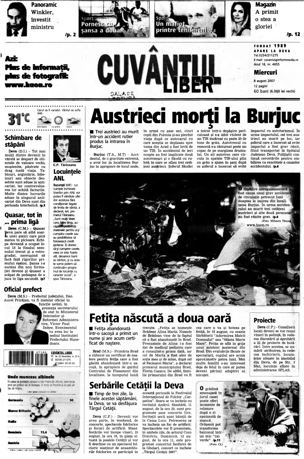 Austrieci Morti La Burjuc Dimineața La Prânz Seara ■ Trei Austrieci Au Murit În Urmă Cu Șase Ani, Cinci a Intrat Într-O Depășire Peri­ Impactul Cu Autoturismul