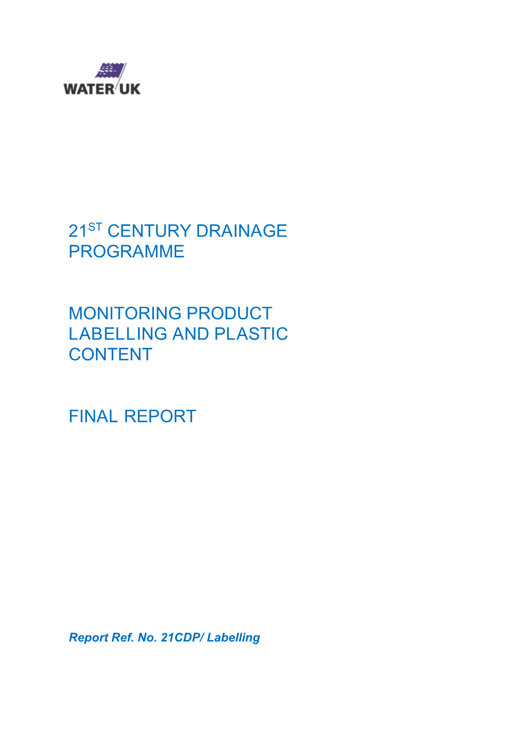 21St Century Drainage Programme Monitoring Product Labelling And