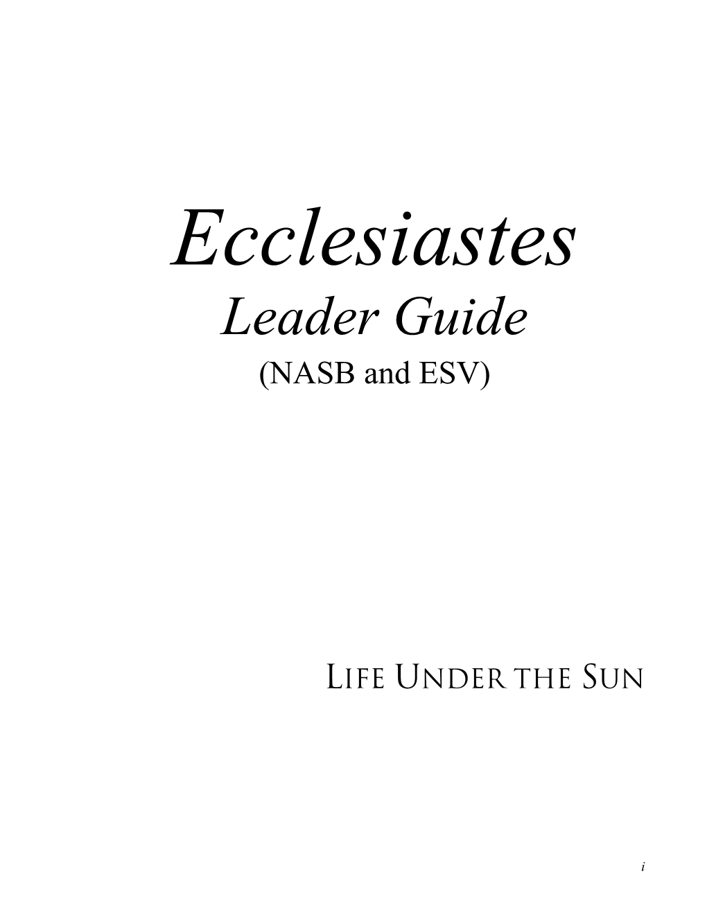 Ecclesiastes Leader Guide (NASB and ESV)