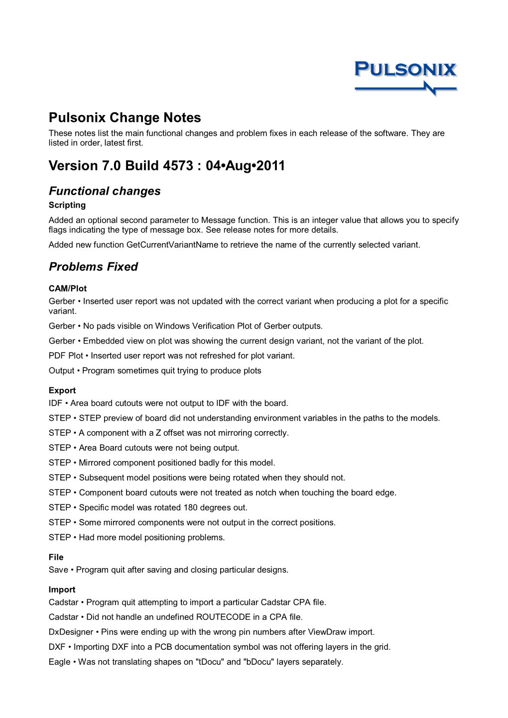 Pulsonix Change Notes Version 7.0 Build 4573 : 04-Aug-2011