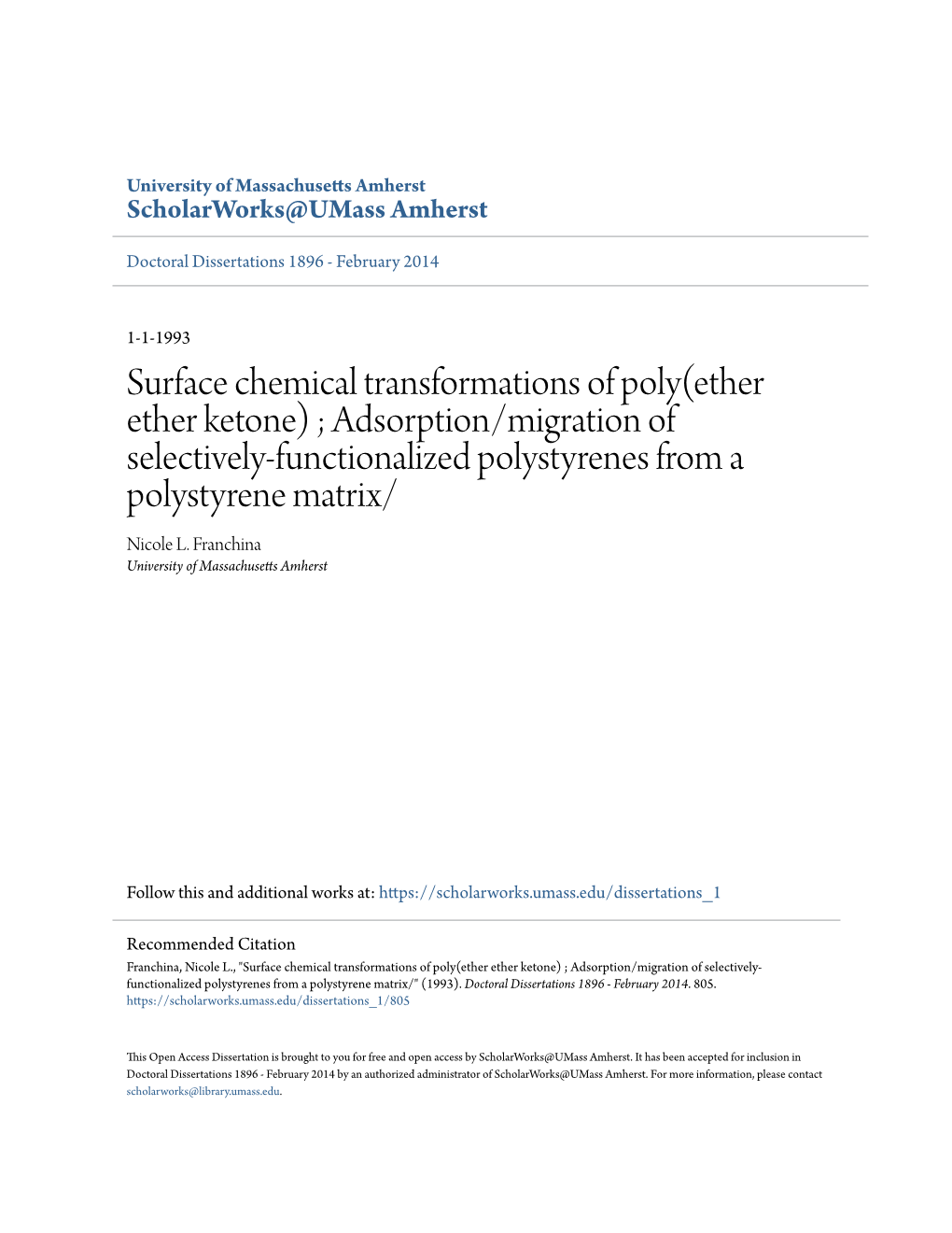 Surface Chemical Transformations of Poly(Ether Ether Ketone) ; Adsorption/Migration of Selectively-Functionalized Polystyrenes from a Polystyrene Matrix/ Nicole L