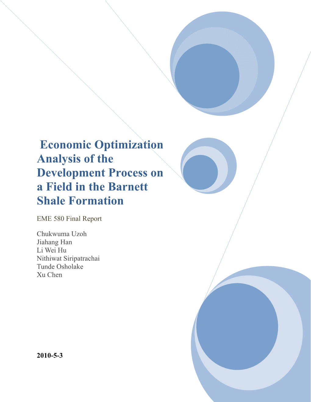Economic Optimization Analysis of the Development Process on a Field in the Barnett Shale Formation