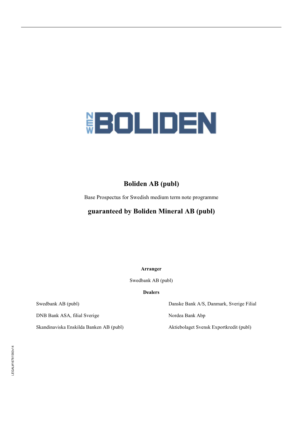 Boliden AB (Publ) Guaranteed by Boliden Mineral AB (Publ)
