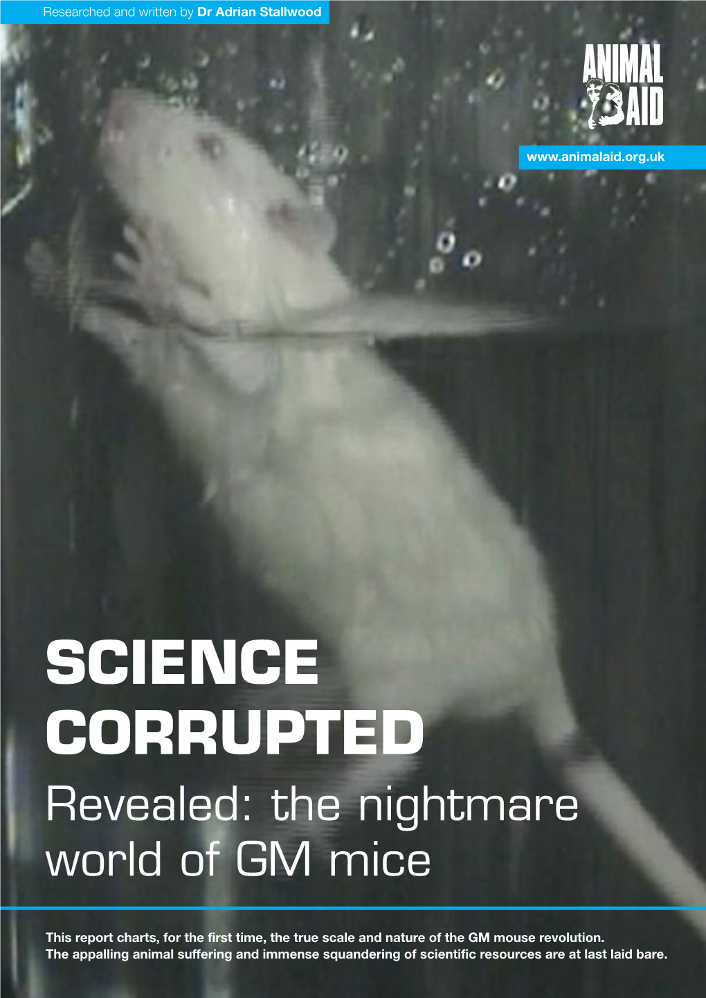 Science Corrupted – the Nightmare World of GM Mice