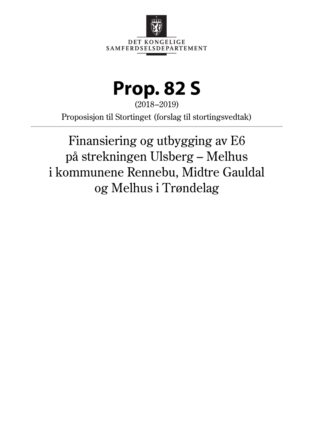 Prop. 82 S (2018–2019)