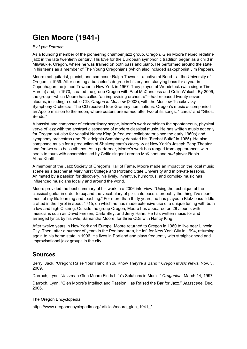 Glen Moore (1941-) by Lynn Darroch As a Founding Member of the Pioneering Chamber Jazz Group, Oregon, Glen Moore Helped Redefine Jazz in the Late Twentieth Century