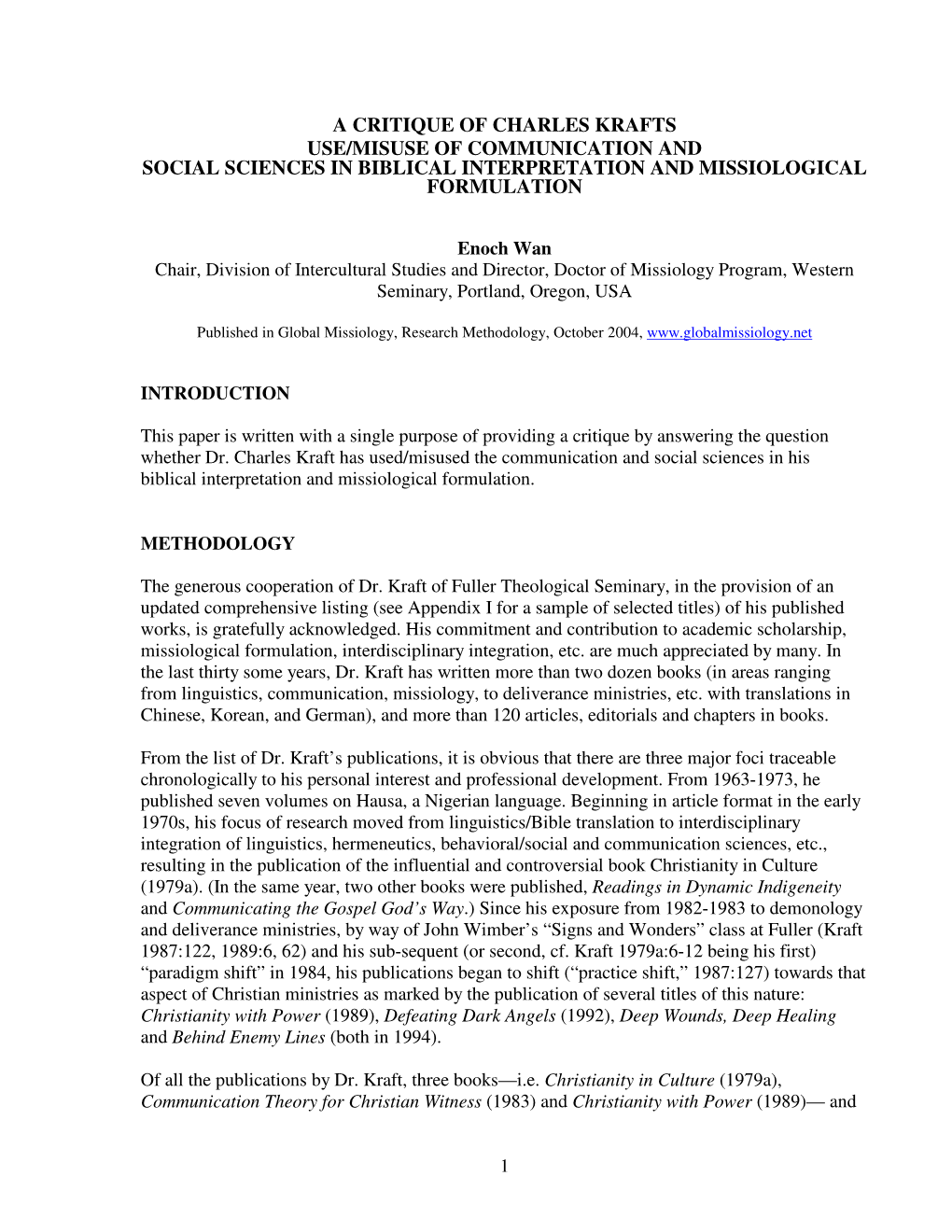 A Critique of Charles Krafts Use/Misuse of Communication and Social Sciences in Biblical Interpretation and Missiological Formulation