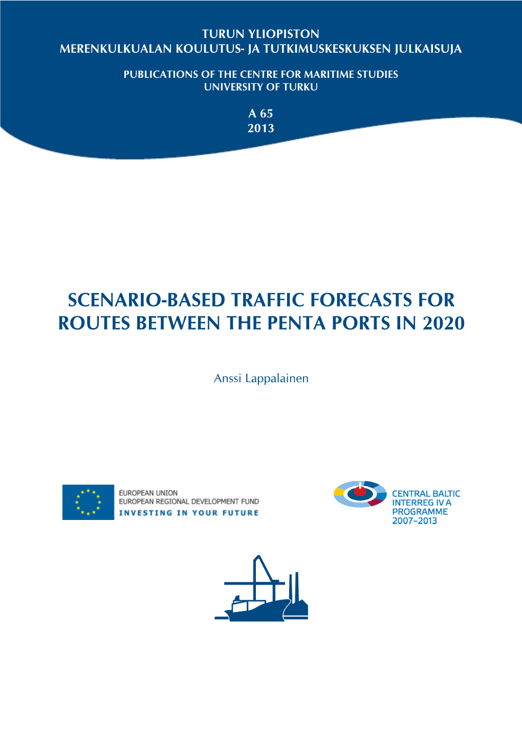 Scenario-Based Traffic Forecasts for Routes Between the Penta Ports in 2020