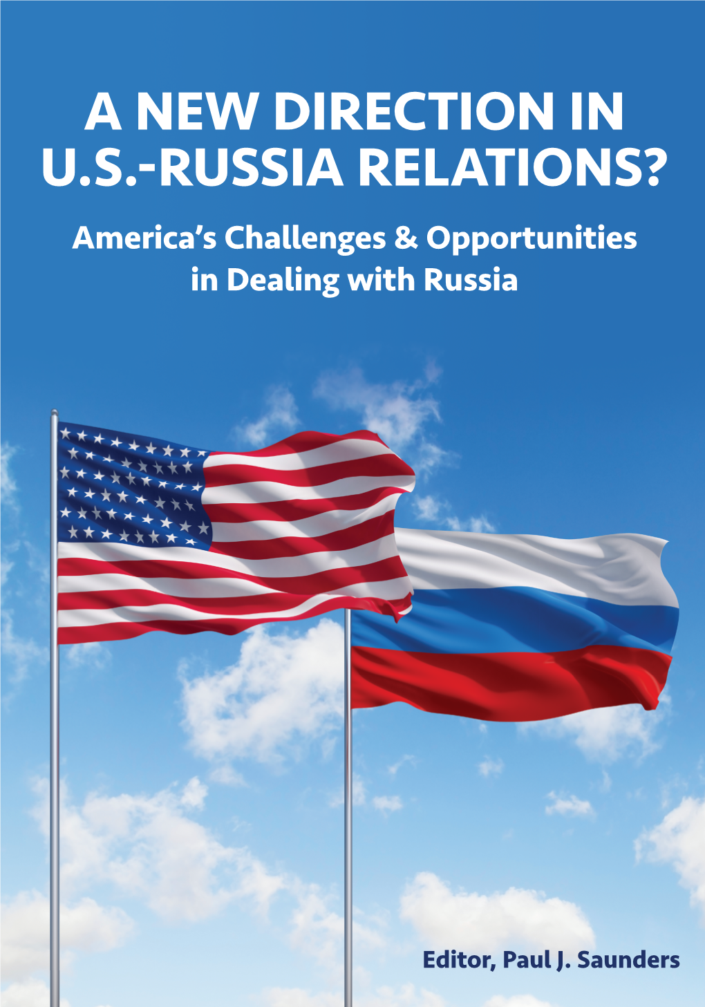 A New Direction in U.S.-Russia