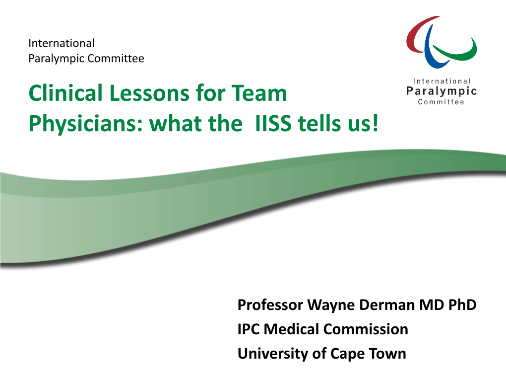 Clinical Lessons for Team Physicians: What the IISS Tells Us!