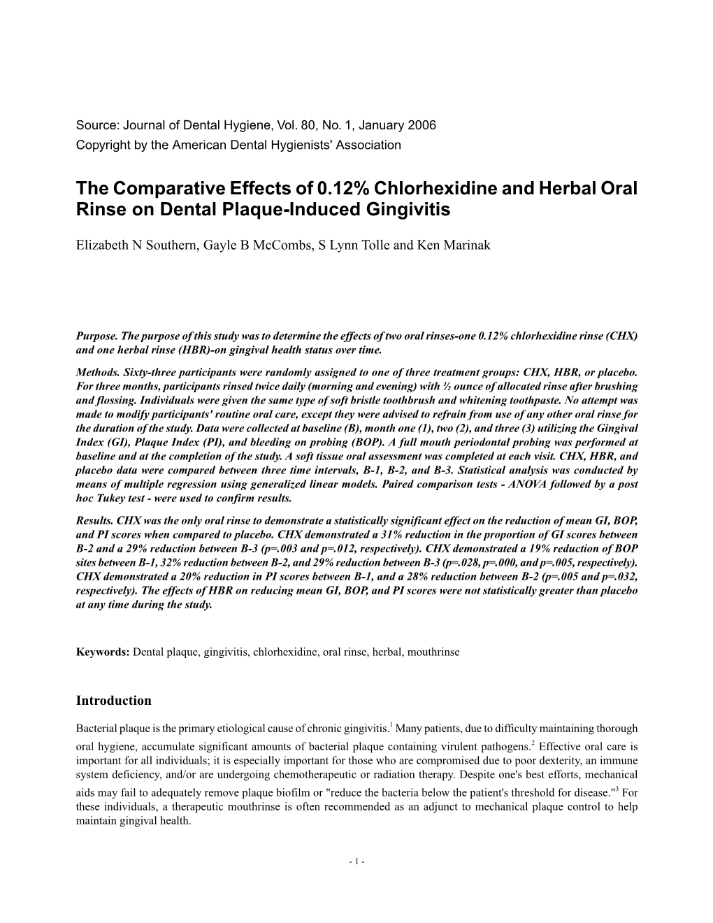 The Comparative Effects of 0.12% Chlorhexidine and Herbal Oral Rinse on Dental Plaque-Induced Gingivitis