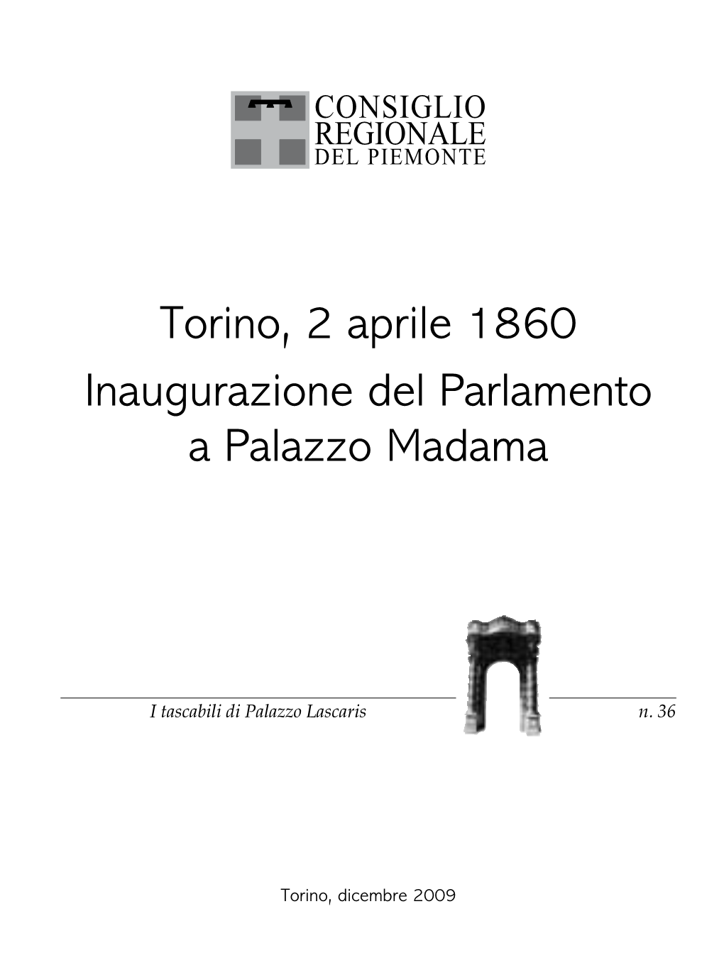 Torino, 2 Aprile 1860 Inaugurazione Del Parlamento a Palazzo Madama