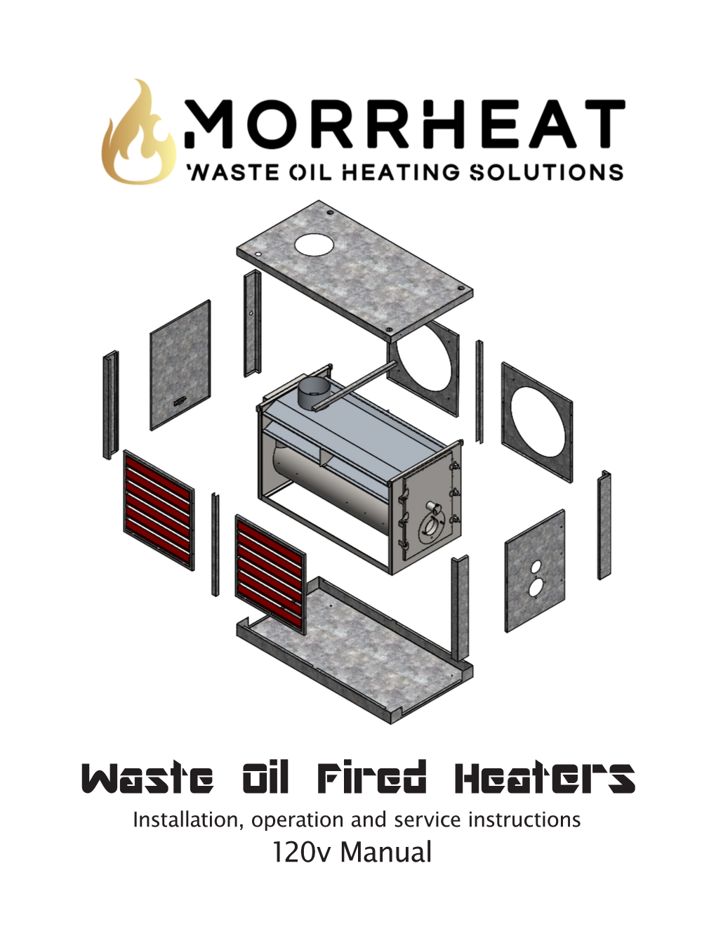 Waste Oil Fired Heaters Installation, Operation and Service Instructions 120V Manual Table of Contents