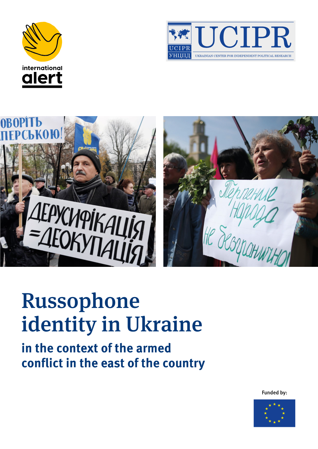 Russophone Identity in Ukraine in the Context of the Armed Conflict in the East of the Country