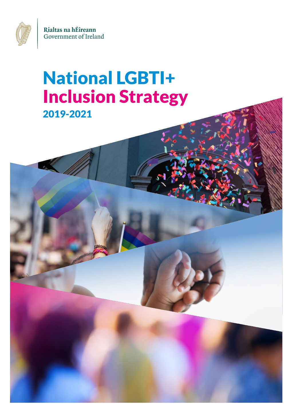 National LGBTI+ Inclusion Strategy 2019-2021 National LGBTI+ Inclusion Strategy