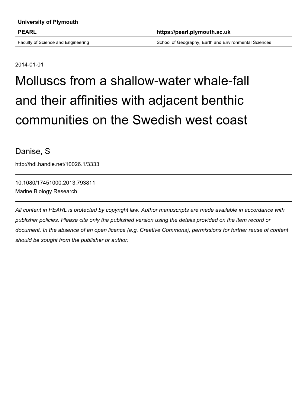 Molluscs from a Shallow-Water Whale-Fall in the North Atlantic 1 Danise Silvia 1, 2*, Stefano Dominici 3, Thomas G. Dahlgren 4