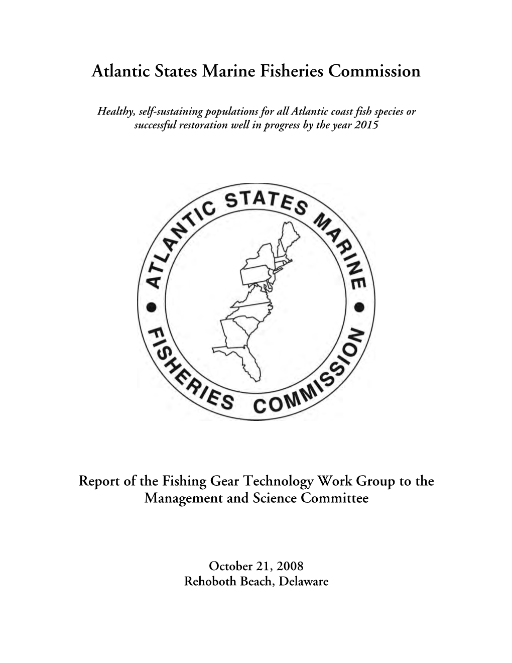 Report of the Fishing Gear Technology Work Group to the Management and Science Committee