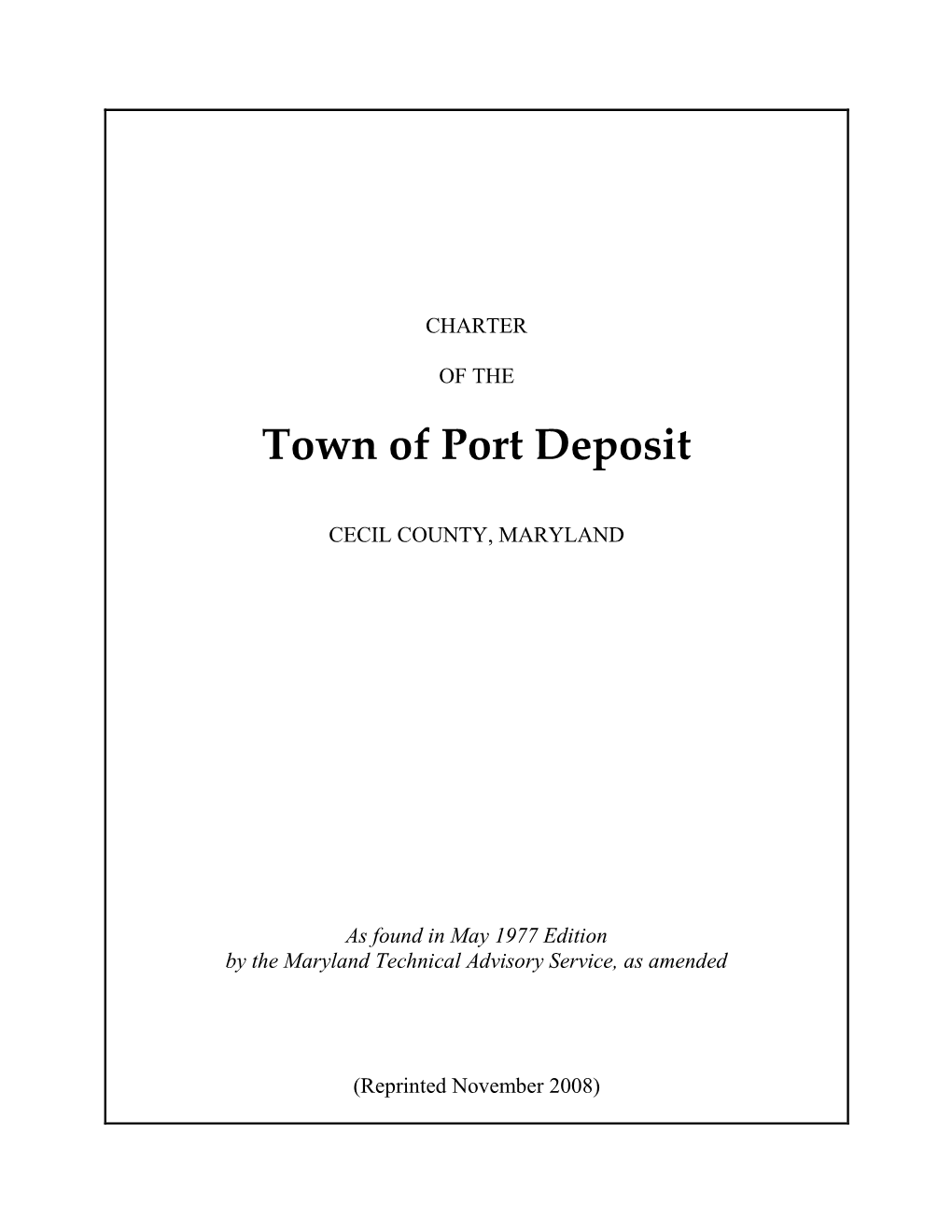 Charter of the Town of Port Deposit 116 – Iii