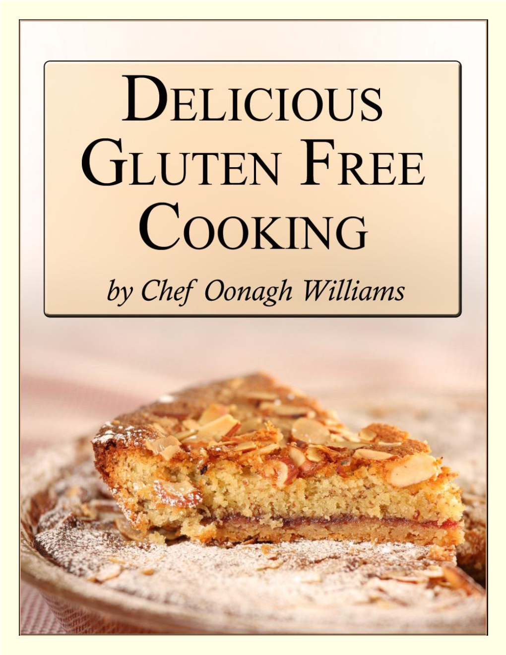 Delicious Gluten Free Cooking by Chef Oonagh Williams