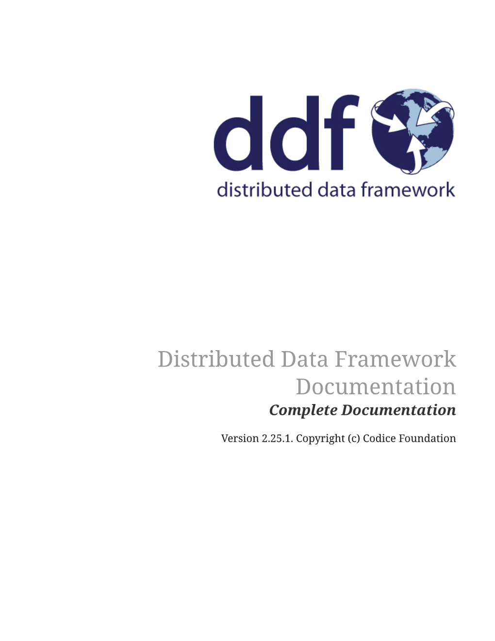 Distributed Data Framework Documentation Complete Documentation