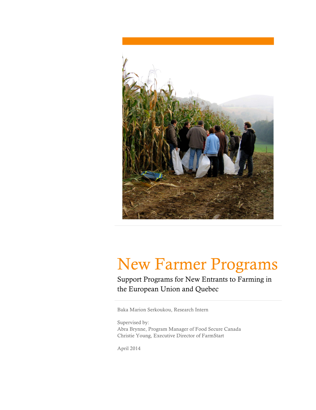 New Farmer Programs Support Programs for New Entrants to Farming in the European Union and Quebec