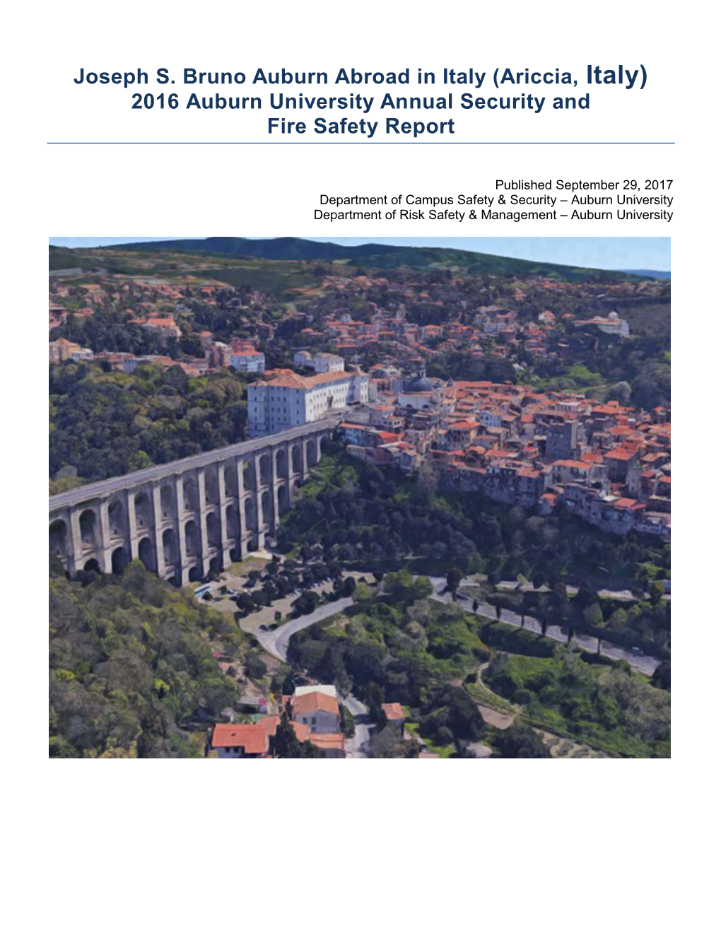 Joseph S. Bruno Auburn Abroad in Italy (Ariccia, Italy) 2016 Auburn University Annual Security and Fire Safety Report
