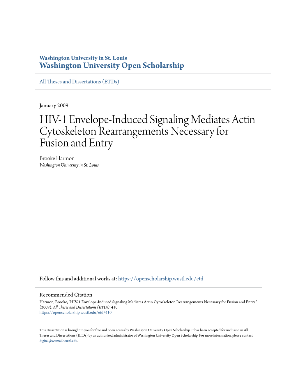 HIV-1 Envelope-Induced Signaling Mediates Actin Cytoskeleton Rearrangements Necessary for Fusion and Entry Brooke Harmon Washington University in St